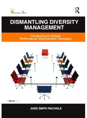 预订 Dismantling Diversity Management: Introducing an Ethical Performance Improvement Campaign: 9780367880675