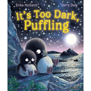 预订 It’s Too Dark, Puffling 太黑了，帕夫林: 9781788493796