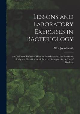 [预订]Lessons and Laboratory Exercises in Bacteriology; an Outline of Technical Methods Introductory to th 9781018125879