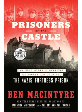 预订 Prisoners of the Castle: An Epic Story of Survival and Escape from Colditz, the Nazis’ Fortress Prison: 9780593632