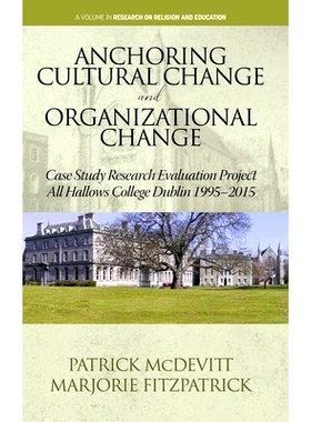 预订 Anchoring Cultural Change and Organizational Change: Case Study Research Evaluation Project All Hallows College Dub