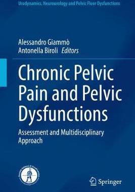【预订】Chronic Pelvic Pain and Pelvic Dysfunctions