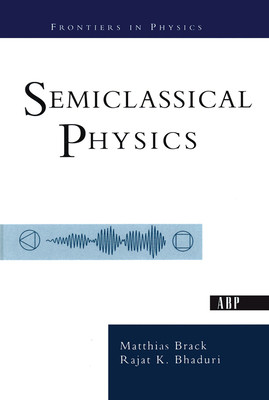 【预订】Semiclassical Physics