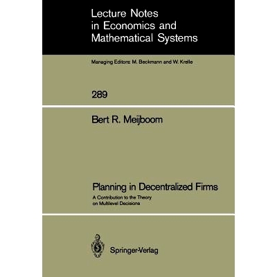 预订 Planning in Decentralized Firms: A Contribution to the Theory on Multilevel Decisions: 9783540177951