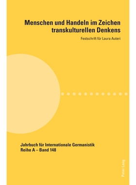 预订 Menschen und Handeln im Zeichen transkulturellen Denkens: Festschrift für Laura Auteri: 9783034346061