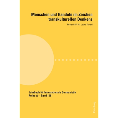 预订 Menschen und Handeln im Zeichen transkulturellen Denkens: Festschrift für Laura Auteri: 9783034346061