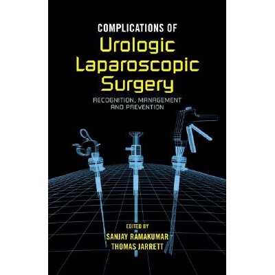 预订 Complications of Urologic Laparoscopic Surgery 泌尿科腹腔镜手术并发症 9780824726591