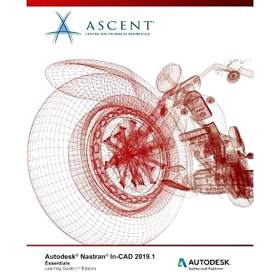 预订 Autodesk Nastran In-CAD 2019.1: Essentials: Autodesk Authorized Publisher: 9781947456563