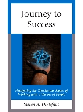 预订 Journey to Success: Navigating the Treacherous Slopes of Working with a Variety of People 成功之旅：驾驭与各种人一