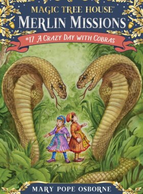 现货英文原版 神奇树屋·梅林任务17：智斗眼镜蛇 A Crazy Day with Cobras (Magic Tree House (R) Merlin Mission)