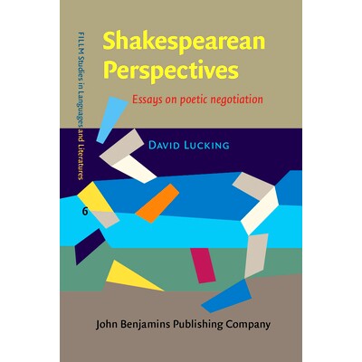 预订 Shakespearean Perspectives. Essays on poetic negotiation. 莎士比亚的视角: 9789027201331