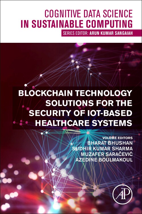 [预订]Blockchain Technology Solutions for the Security of Iot-Based Healthcare Systems