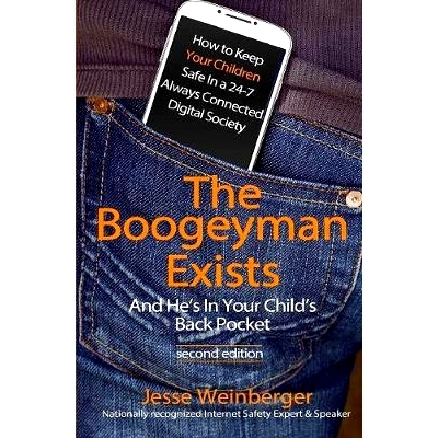 预订 The Boogeyman Exists; And He’s in Your Child’s Back Pocket (2nd Edition): Internet Safety Tips & Technology Tips