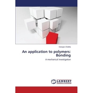 polymers Bonding 预订 应用：粘接 application 聚合物 9783659675898