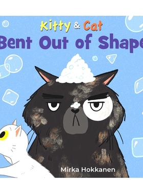 预订 Kitty and Cat: Bent Out of Shape: 9781536223682