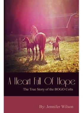 预订 A Heart Full of Hope: The True Story of the BOGO Colts: 9781535595247
