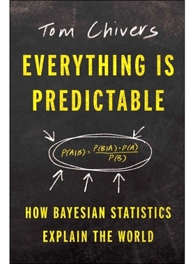 预订 Everything Is Predictable: How Bayesian Statistics Explain Our World