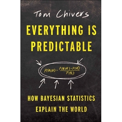 预订 Everything Is Predictable: How Bayesian Statistics Explain Our World