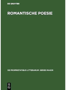 预订 Romantische Poesie: Begriff und Bedeutung bei Friedrich Schlegel: 9789027912480