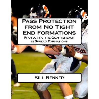 预订 Pass Protection from No Tight End Formations: Protecting the Quarterback in Spread Formations: 9781495234064