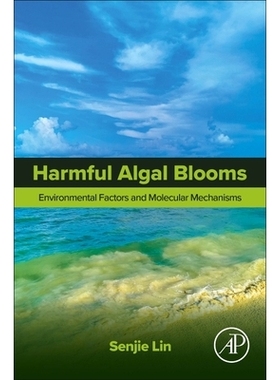 预订 Harmful Algal Blooms: Environmental Factors and Molecular Mechanisms 有害藻华：环境因素与分子机制: 9780443157431