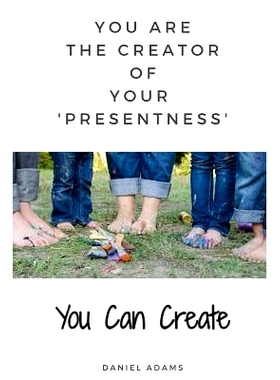 预订 You Can Create: You Are the Creator of Your ’presentness’: 9781091264069