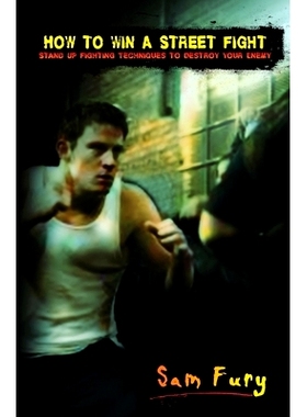 预订 How to Win a Street Fight: Unarmed Self Defense and Street Fighting Tactics: 9781925979145