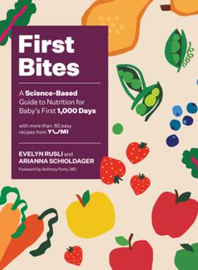 [预订]First Bites: A Science-Based Guide to Nutrition for Baby’s First 1,000 Days 9781682687338