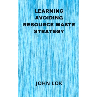 预订 Learning Avoiding Resource Waste Strategy: 9789358814231