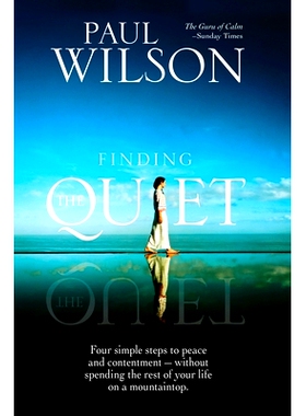 预订 Finding the Quiet: Four Simple Steps to Peace and Contentment--Without Spending the Rest of Your Life on a Mountain