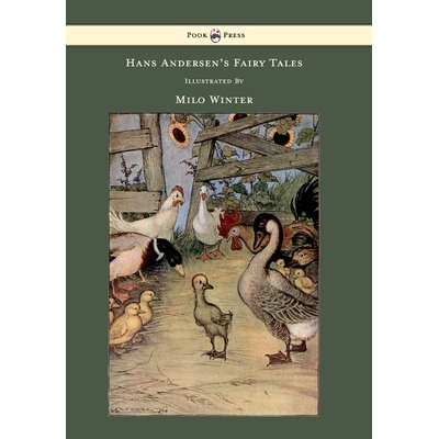 预订 Hans Andersen’s Fairy Tales - Illustrated by Milo Winter: 9781445508672