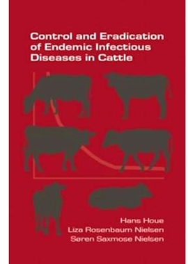 预订 Control and Eradication of Endemic Infectious Diseases in Cattle: 9781848901568