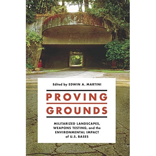 militarized landscapes, weapons testing,