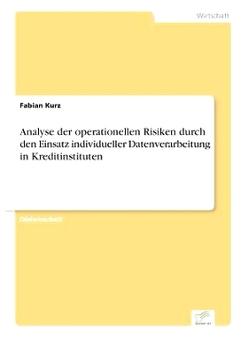预订 Analyse der operationellen Risiken durch den Einsatz individueller Datenverarbeitung in Kreditinstituten: 978383249