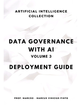预订 Data Governance with AI - Volume 3: Deployment Guide: 9798344394701