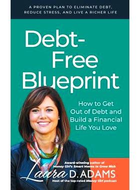 预订 Debt-Free Blueprint: How to Get Out of Debt and Build a Financial Life You Love: 9781723719745