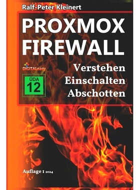 预订 Proxmox Firewall: Verstehen Einschalten Abschotten: 9798344711058