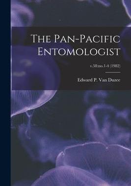 [预订]The Pan-Pacific Entomologist; v.58: *-4 (1982) 9781014513939