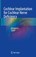 【预订】Cochlear Implantation for Cochlear Nerve Deficiency 9789811958915