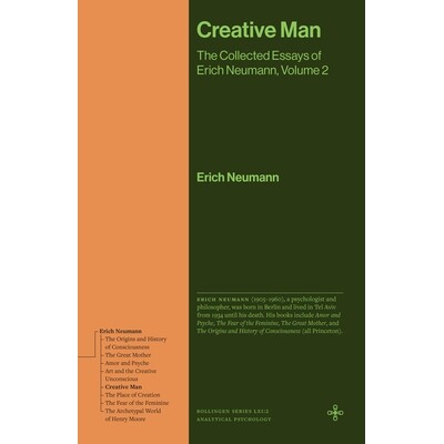 预订 Creative Man: The Collected Essays of Erich Neumann, Volume 2 艺术与创造无意识：埃里希·诺伊曼文集（*卷）: 97806912