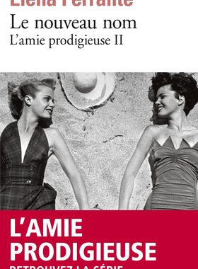 法语原版 那不勒斯四部曲2 新名字的故事 电视剧原著埃莱娜费兰特L’amie prodigieuse T2 Le nouveau nom Elena Ferrante