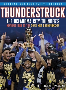预订 Thunderstruck: The Oklahoma City Thunder’s Historic Run to the 2025 NBA Championship: 9781637279892