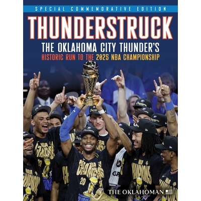 预订 Thunderstruck: The Oklahoma City Thunder’s Historic Run to the 2025 NBA Championship: 9781637279892