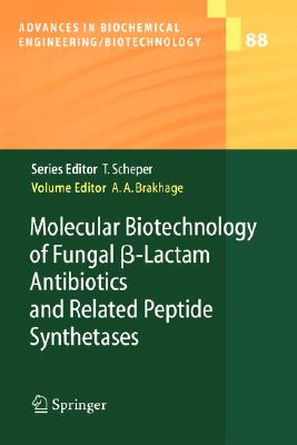 【预订】Molecular Biotechnology of Fungal ß-Lactam Antibiotics and Related Peptide Synthetases