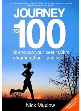 预订 Journey to 100: How to run your first 100km ultramarathon - and love it: 9780648137115