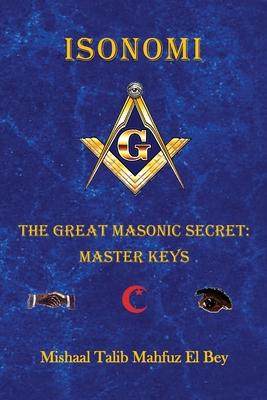 [预订]Isonomi: The Great Masonic Secret: Master Keys 9781733280556