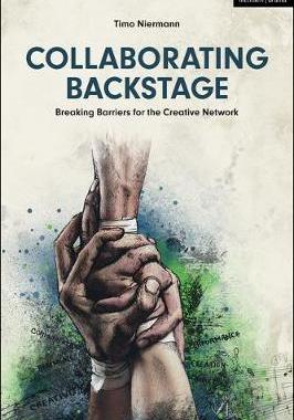 【预订】Collaborating Backstage: Breaking Barriers for the Creative Network
