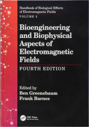 【预售】Bioengineering and Biophysical Aspects of Electromagnetic Fields, Fourth Edition