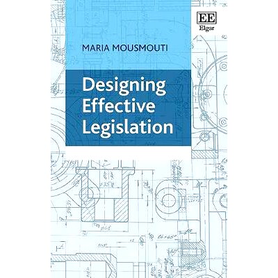 预订 Designing Effective Legislation 设计有效的立法: 9781788118224
