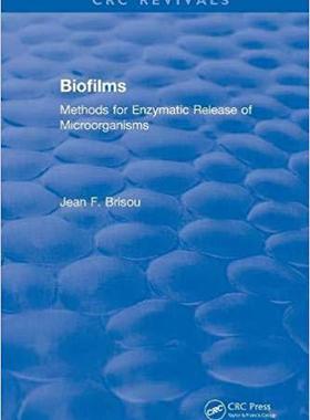 【预售】Biofilms: Methods for Enzymatic Release of Microorganisms